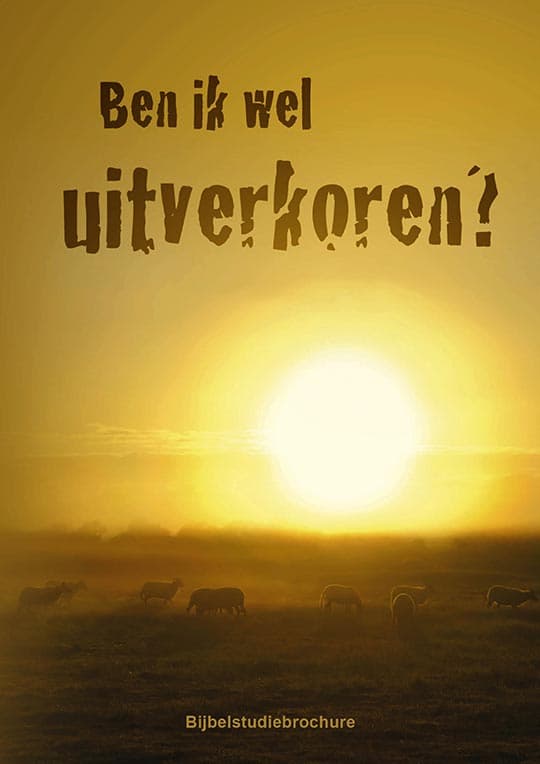 Ben ik wel uitverkoren?