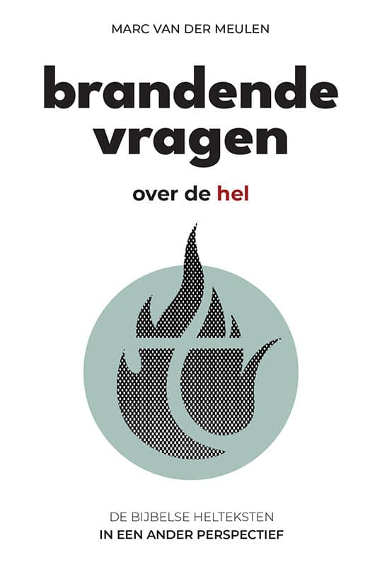 Brandende vragen over de hel