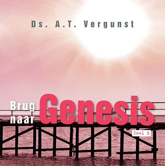 Brug naar Genesis, deel 5