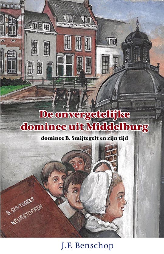De onvergetelijke dominee uit Middelburg