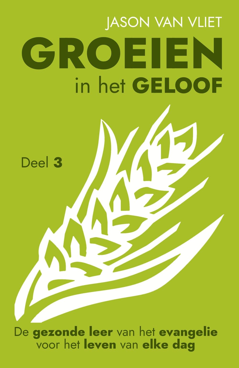 Groeien in het geloof, deel 3