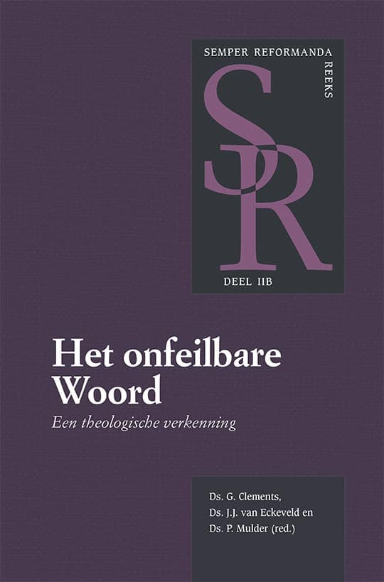Het onfeilbare Woord - deel 2B
