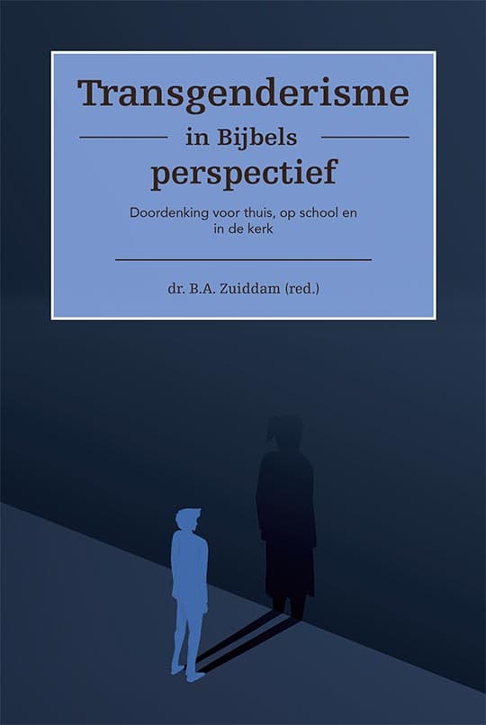 Transgenderisme in Bijbels perspectief
