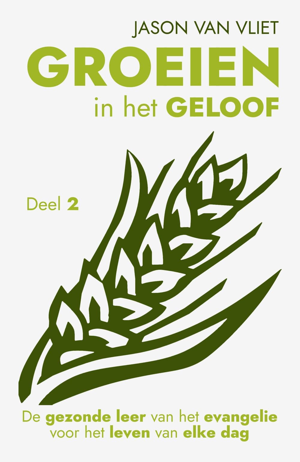 Groeien in het geloof, deel 2
