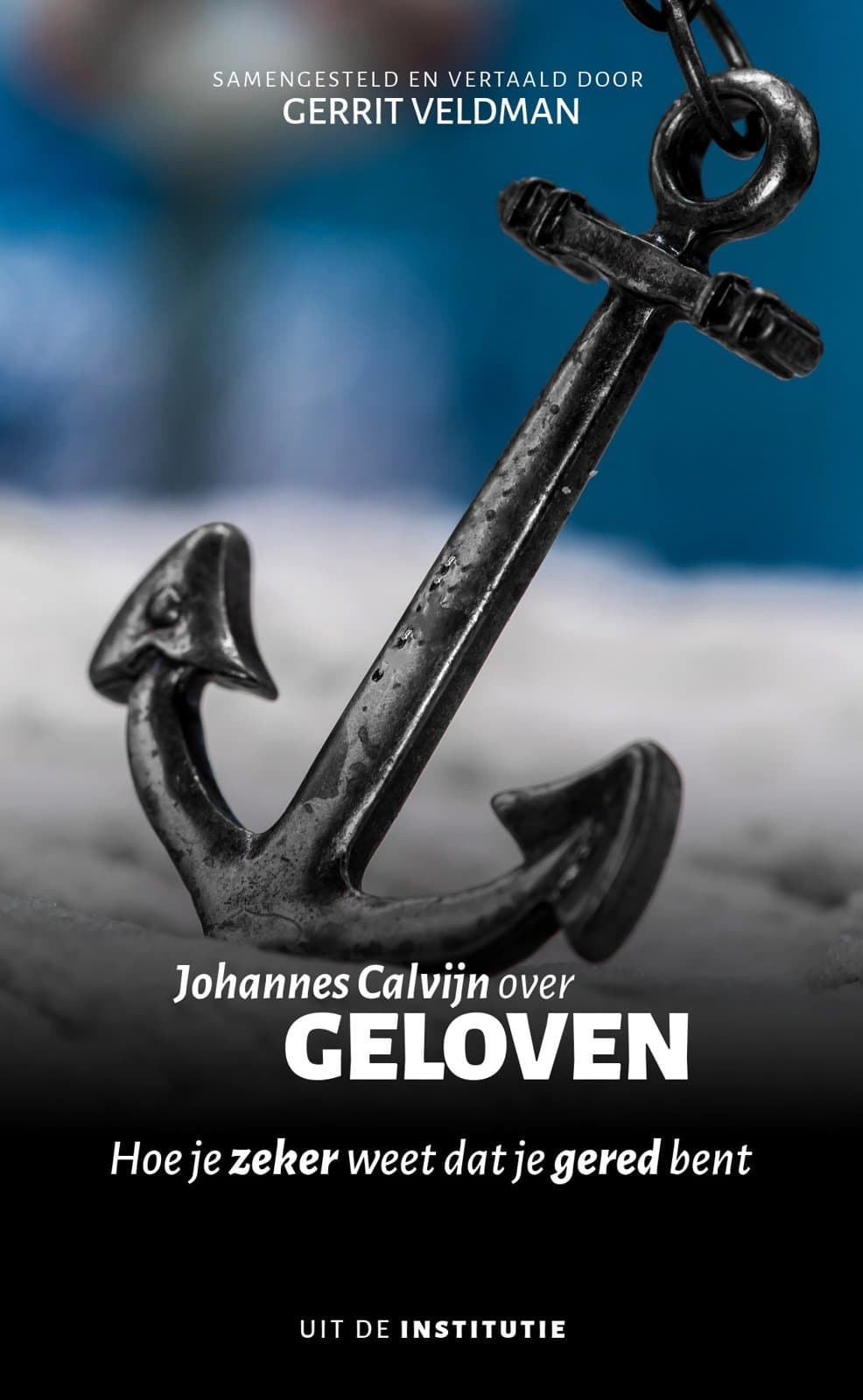 Johannes Calvijn over geloven